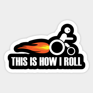 Funny Handicap - This Is How I Roll Sticker